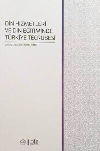 Din Hizmetleri ve Din Eğitiminde Türkiye Tecrübesi - 1