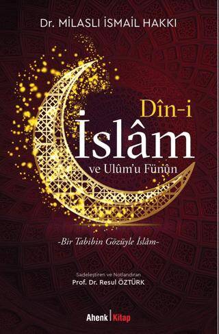 Din-i İslam ve Ulum’u Fünun - 1