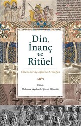 Din, İnanç ve Ritüel - 1