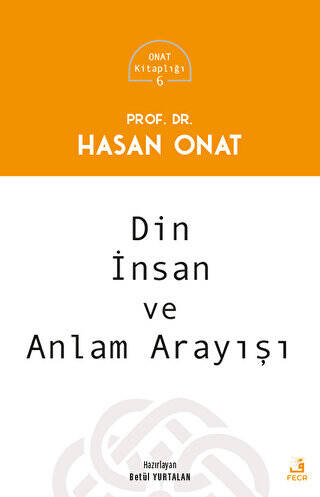 Din, İnsan ve Anlam Arayışı - 1