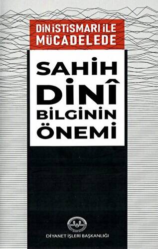 Din İstismarı İle Mücadelede Sahih Dini Bilginin Önemi - 1