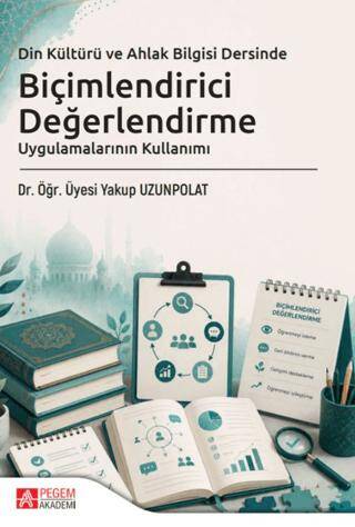 Din Kültürü ve Ahlak Bilgisi Dersinde Biçimlendirici Değerlendirme Uygulamalarının Kullanımı - 1