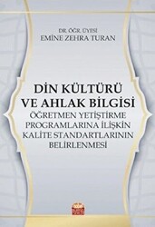Din Kültürü ve Ahlak Bilgisi Öğretmen Yetiştirme Programlarına İlişkin Kalite Standartlarının Belirlenmesi - 1