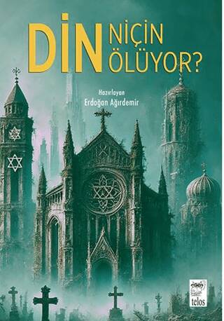 Din Niçin Ölüyor? - 1