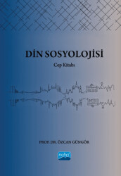Din Sosyolojisi - Nobel Akademik Yayıncılık