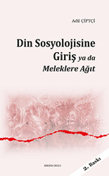 Din Sosyolojisine Giriş ya da Meleklere Ağıt - 1