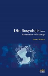 Din Sosyolojisi`nin Referansları ve İslamiliği - 1