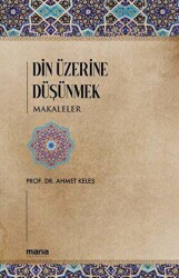 Din Üzerine Düşünmek - Makaleler - 1