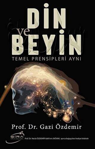 Din ve Beyin Temel Prensipleri Aynı - 1