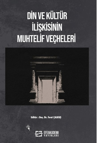 Din ve Kültür İlişkisinin Muhtelif Veçheleri - 1
