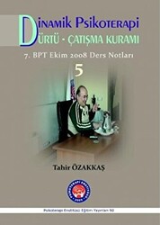 Dinamik Psikoterapi - Dürtü Çatışma Kuramı 5 - 1