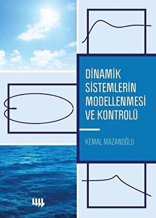 Dinamik Sistemlerin Modellenmesi ve Kontrolü - 1