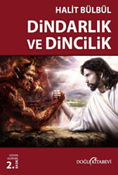 Dindarlık ve Dincilik - 1