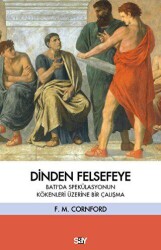 Dinden Felsefeye - 1