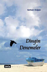 Dingin Denemeler - 1