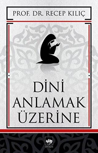 Dini Anlamak Üzerine - 1