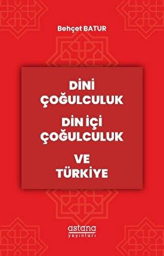 Dini Çoğulculuk Din İçi Çoğulculuk ve Türkiye - 1