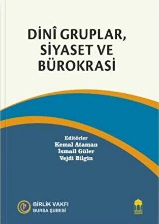 Dini Gruplar, Siyaset ve Bürokrasi - 1