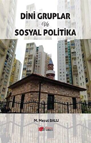 Dini Gruplar ve Sosyal Politika - 1