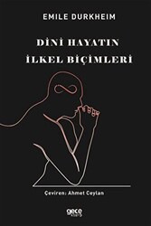 Dini Hayatın İlkel Biçimleri - 1