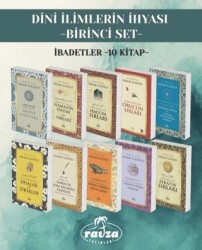 Dini İlimlerin İhyası Birinci Set İbadetler 10 kitap - Ravza Yayınları