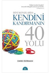 Dini Konularda Kendini Kandırmanın 40 Yolu - 1