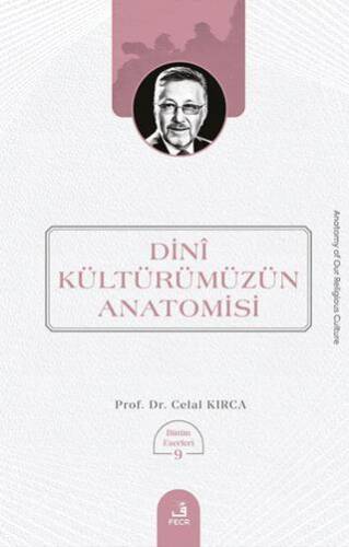 Dini Kültürümüzün Anatomisi - 1