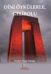 Dini Öykülerle Gelibolu - 1