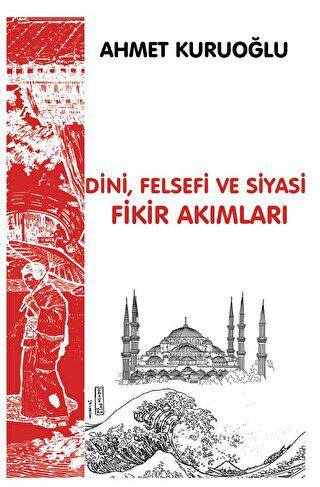 Dini, Siyasi ve Felsefi Fikir Akımları - 1