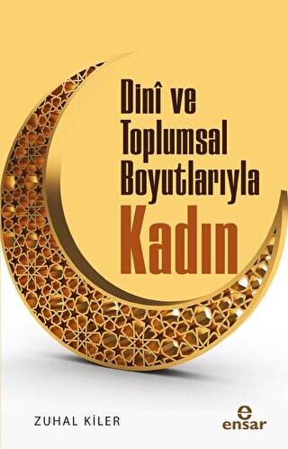 Dini ve Toplumsal Boyutlarıyla Kadın - 1