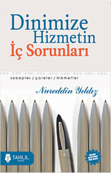 Dinimize Hizmetin İç Sorunları - 1