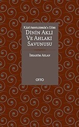 Dinin Akli ve Ahlaki Savunusu - 1