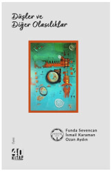 Düşler ve Diğer Olasılıklar - 40 Kitap