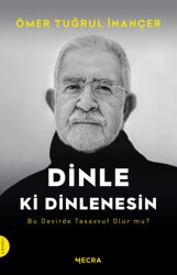 Dinle ki Dinlenesin - Mecra Kitap