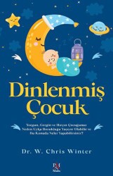 Dinlenmiş Çocuk - 1