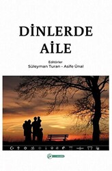 Dinlerde Aile - 1