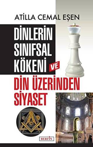 Dinlerin Sınıfsal Kökeni ve Din Üzerinden Siyaset - 1