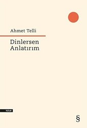 Dinlersen Anlatırım - 1