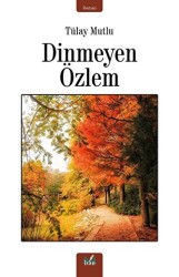 Dinmeyen Özlem - 1