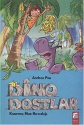 Dino Dostlar 2: Kızarmış Muz Hırsızlığı - Final Kültür Sanat Yayınları