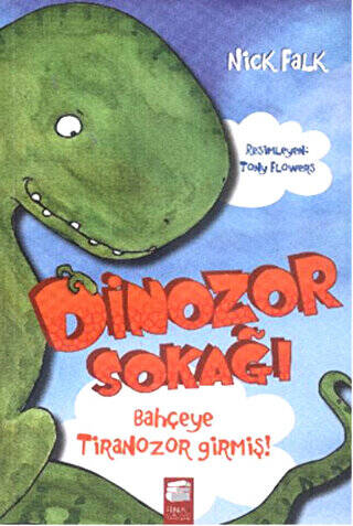 Dinozor Sokağı : Bahçeye Tiranozor Girmiş - 1