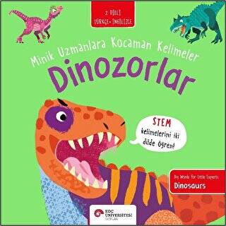 Dinozorlar - Minik Uzmanlara Kocaman Kelimeler - 1