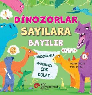 Dinozorlar Sayılara Bayılır - Dinozorlarla Matematik Çok Kolay - 1