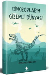 Dinozorların Gizemli Dünyası - Cadı Yayınları