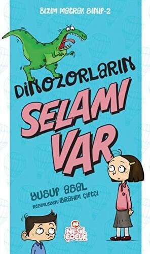 Dinozorların Selamı Var - Bizim Matrak Sınıf Serisi 2 - 1