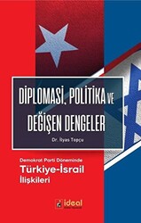 Diplomasi, Politika ve Değişen Dengeler - 1