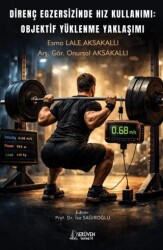 Direnç Egzersizinde Hız Kullanımı: Objektif Yüklenme Yaklaşımı - Serüven Yayınevi