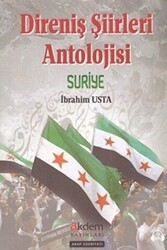 Direniş Şiirleri Anatolojisi Suriye - Akdem Yayınları