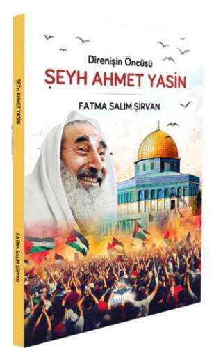 Direnişin Öncüsü Şeyh Ahmet Yasin - 1