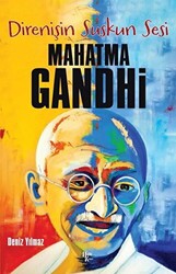 Direnişin Suskun Sesi Mahatma Gandhi - 1